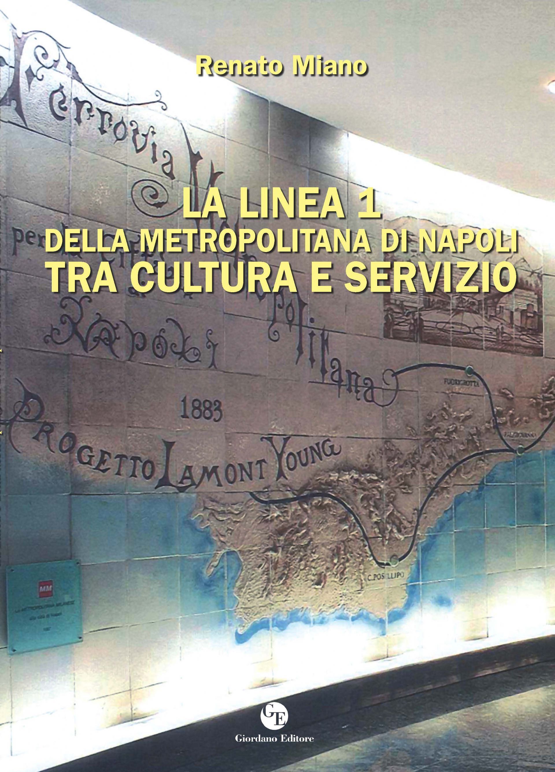 LA LINEA 1 DELLA METROPOLITANA DI NAPOLI TRA CULTURA E SERVIZIO